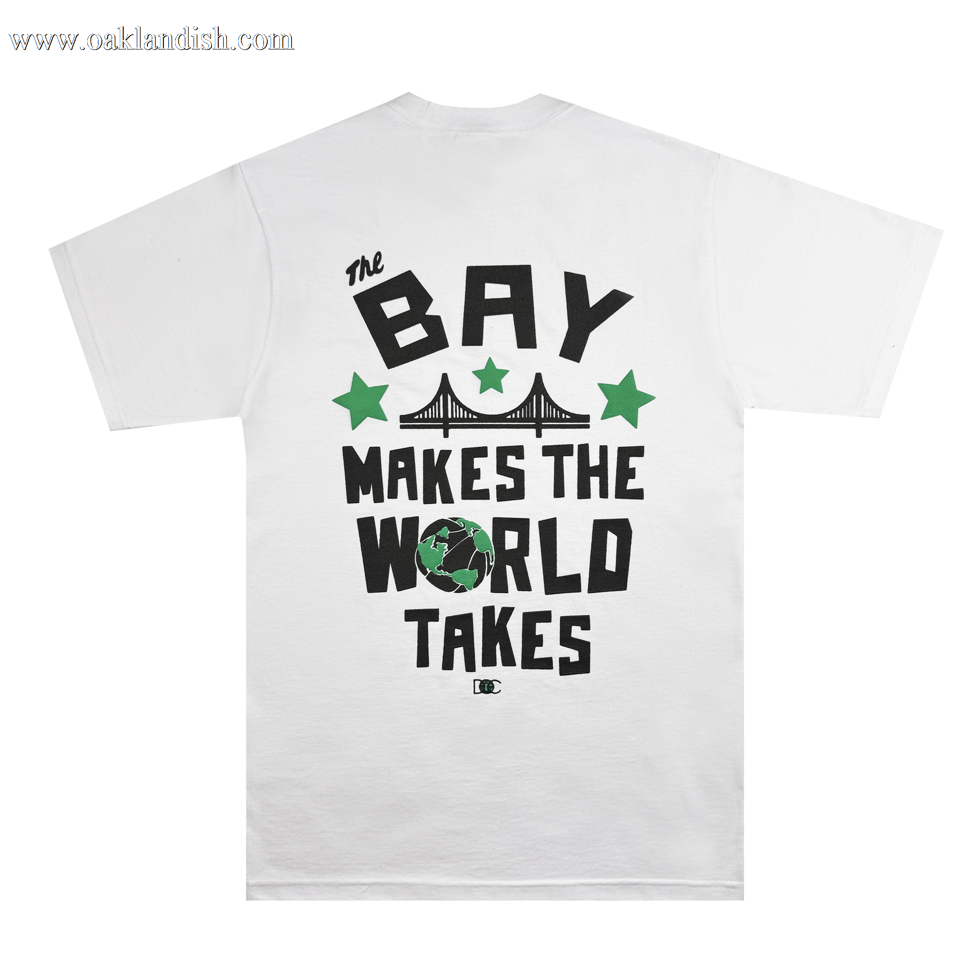 The Bay Bridge Tee by DOC, from brand Oaklandish, is a white t-shirt with a black and green graphic on the back. Inspired by the Bay Area's culture, it features a stylized bridge, three green stars, Earth depiction, and "The Bay Makes the World Takes" in bold black letters.