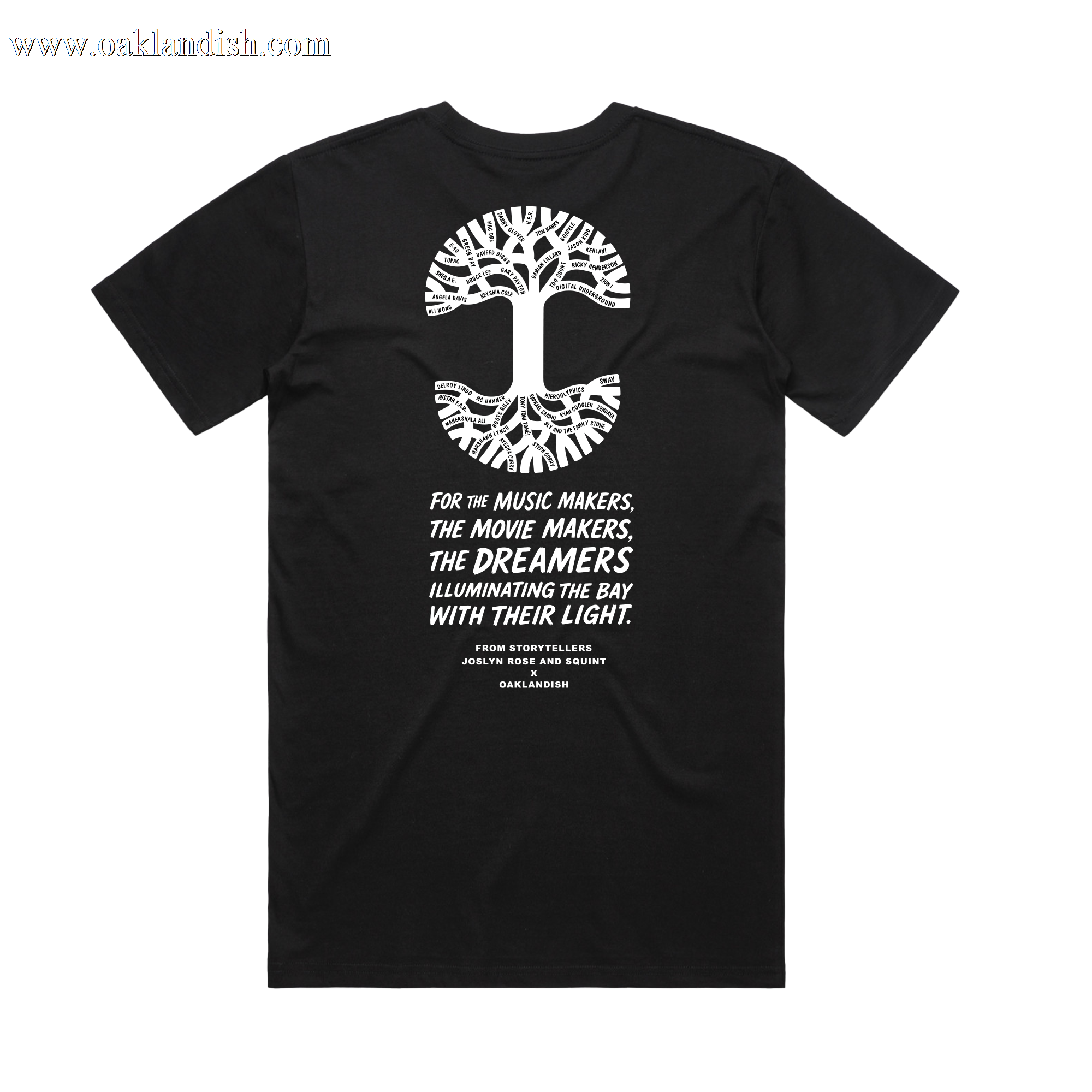The Oaklandish Bay Area Dream Maker Tee is a black, classic fit 100% cotton shirt with a large white tree graphic on the back and bold text: "For the Bay Area Dream Maker—the music makers, movie makers, dreamers illuminating the bay.