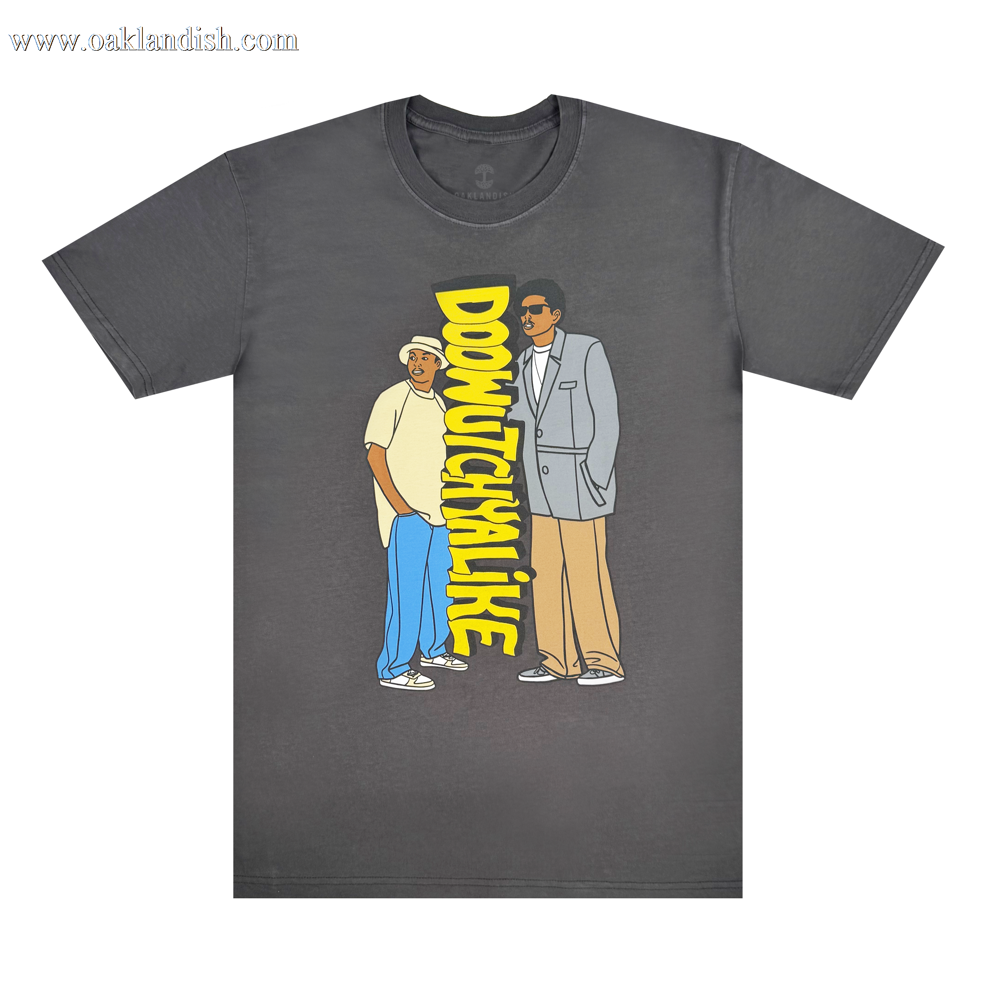 Oaklandish's Doowutchyalike Tee is a gray t-shirt with a cartoon illustration of two men: one in a beige shirt and blue pants, the other in a gray suit. Vibrant yellow "DOOWUTCHYALIKE" text runs vertically between them, embodying Digital Underground's 90s vibes.